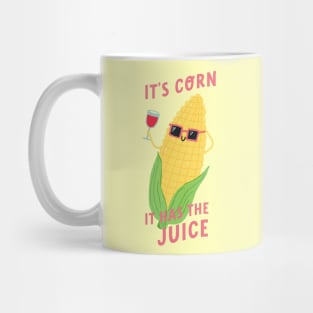 It's Corn! It Has The Juice Mug